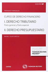 Curso de derecho financiero (Papel + e-book): I. DERECHO TRIBUTARIO. PARTE GENERAL Y PARTE ESPECIAL. II. DERECHO PRESUPUESTARIO. I. DERECHO ... y Manuales de Derecho) (Spanish Edition)