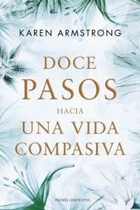 Doce pasos hacia una vida compa