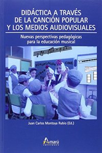 Didactica a traves de la cancion popular y medios audiovisuales