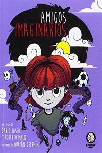 Amigos imaginarios (Apache Juvenil) (Spanish Edition)