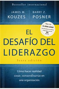 El Desafio del Liderazgo (the Leadership Challenge Spanish Edition)