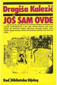 Jos Sam Ovde