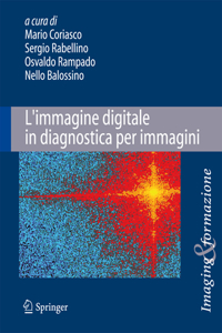 L'Immagine Digitale in Diagnostica Per Immagini