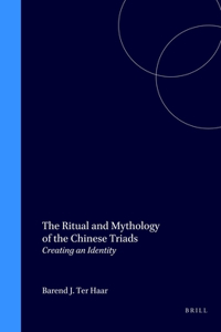 Ritual and Mythology of the Chinese Triads