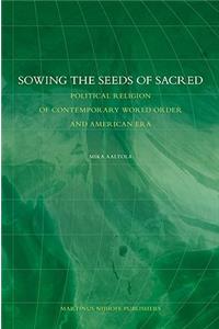 Sowing the Seeds of Sacred
