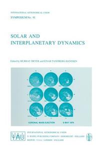 Solar and Interplanetary Dynamics