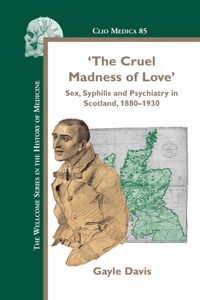‘The Cruel Madness of Love’