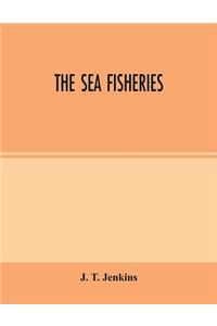 The sea fisheries
