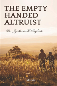 The Empty Handed Altruist