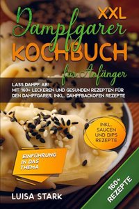 XXL Dampfgarer Kochbuch fur Anfanger