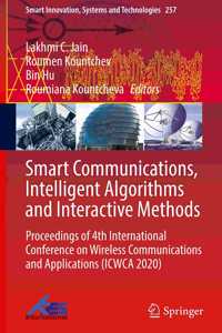 Smart Communications, Intelligent Algorithms and Interactive Methods: Proceedings of 4th International Conference on Wireless Communications and Applications (Icwca 2020)