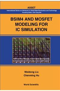 Bsim4 and Mosfet Modeling for IC Simulation