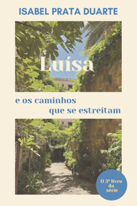 Luísa e os caminhos que se estreitam