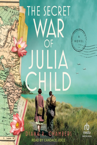 Secret War of Julia Child