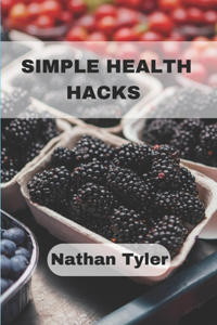 Simple Health Hacks