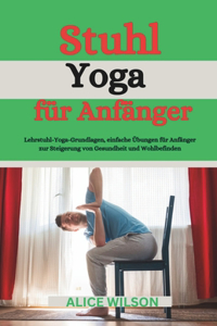 Stuhl-Yoga für Anfänger