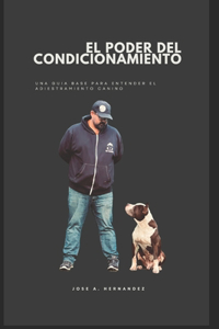 El Poder del Condicionamiento