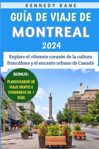 Guía De Viaje De Montreal 2024