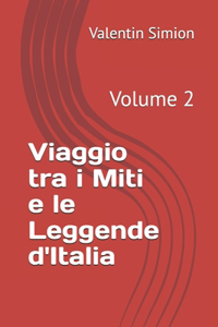 Viaggio tra i Miti e le Leggende d'Italia