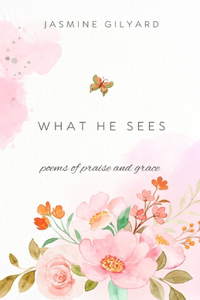 What He Sees