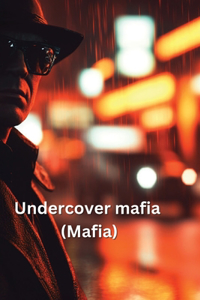 Undercover mafia (Mafia)