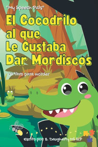 El cocodrilo al que le gustaba dar mordiscos