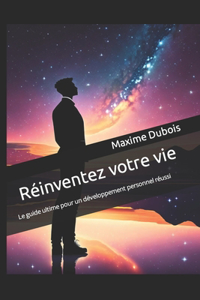 Réinventez votre vie