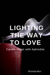 Lighting the Way to Love