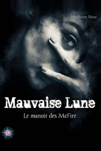 Mauvaise Lune