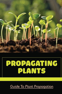 Propagating Plants