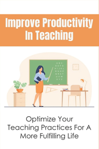 Improve Productivity In Teaching