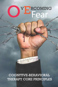 Overcoming Fear