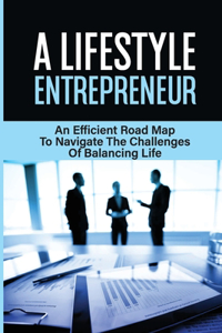 A Lifestyle Entrepreneur