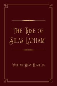 The Rise of Silas Lapham