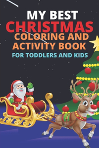 My Best Christmas Coloring and Activity Book for Toddlers and Kids