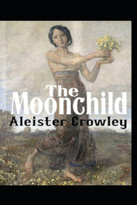 Moonchild Annotated