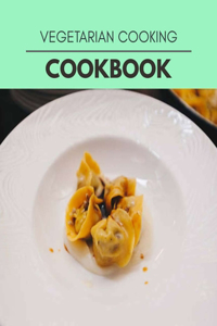 Vegetarian Cooking Cookbook