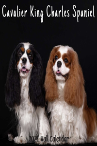 Cavalier King Charles Spaniel 2021 Wall Calendar