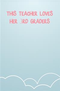 This Teacher Loves Her 3Rd Graders