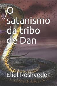 O satanismo da tribo de Dan