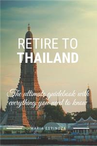 Retire To Thailand