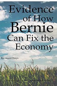 Evidence of How Bernie Can Fix the Economy