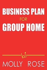 Business Plan For Group Home