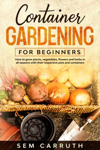 Container Gardening for Beginners