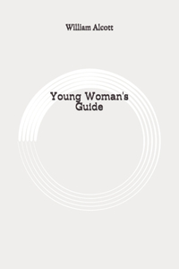 Young Woman's Guide