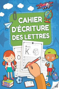 Cahier d'Écriture des Lettres