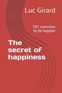 The secret of happiness