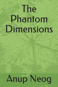 Phantom Dimensions