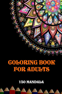 Coloring Book for Adults - 130 Mandalas
