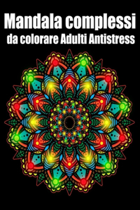 Mandala complessi da colorare adulti antistress